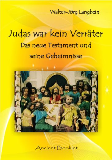 Judas war kein Verräter - Walter-Jorg Langbein