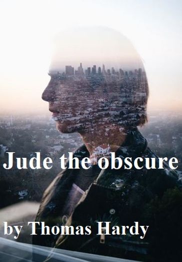 Jude the obscure - Hardy Thomas