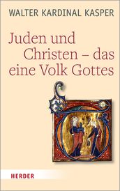 Juden und Christen  das eine Volk Gottes