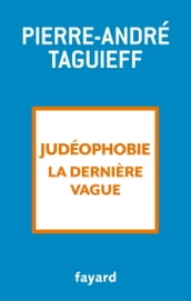 Judéophobie, la dernière vague