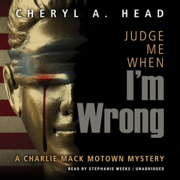 Judge Me When I'm Wrong - Cheryl A. Head