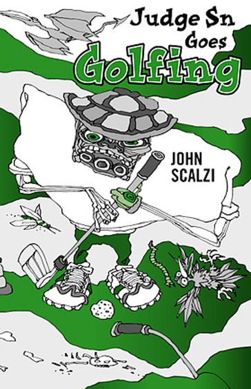 Judge Sn Goes Golfing - John Scalzi