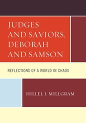 Judges and Saviors, Deborah and Samson