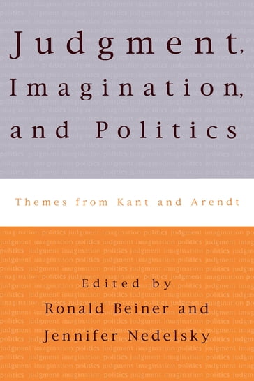 Judgment, Imagination, and Politics - Hannah Arendt - Stanley Cavell - Onora O