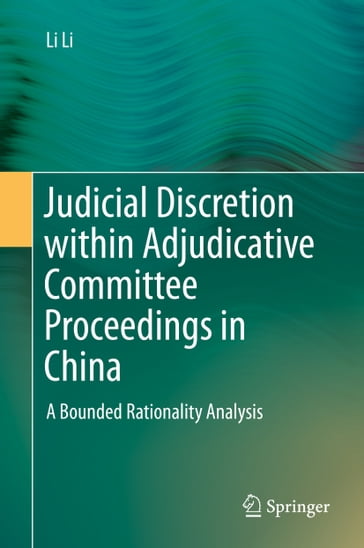 Judicial Discretion within Adjudicative Committee Proceedings in China - Li Li