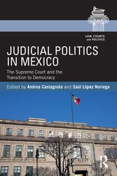 Judicial Politics in Mexico