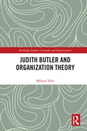 Judith Butler and Organization Theory