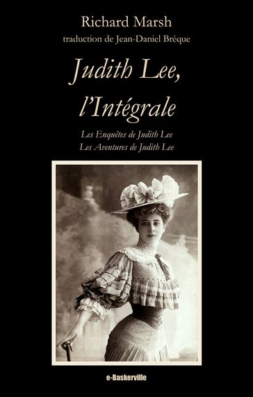 Judith Lee, l'Intégrale - Jean-Daniel Brèque (traducteur) - Richard Marsh