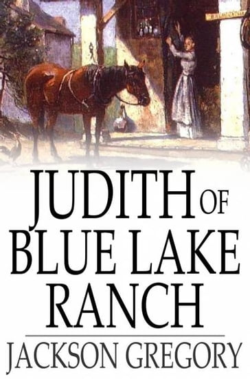 Judith of Blue Lake Ranch - Gregory Jackson