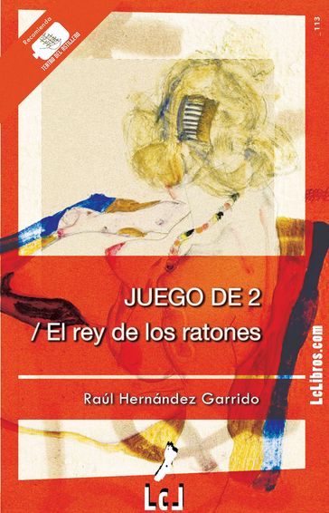 Juego de 2 / El rey de los ratones - Raúl Hernández Garrido