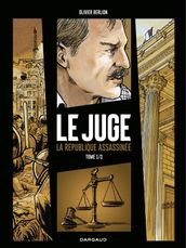 Le Juge, la République assassinée - Tome 1