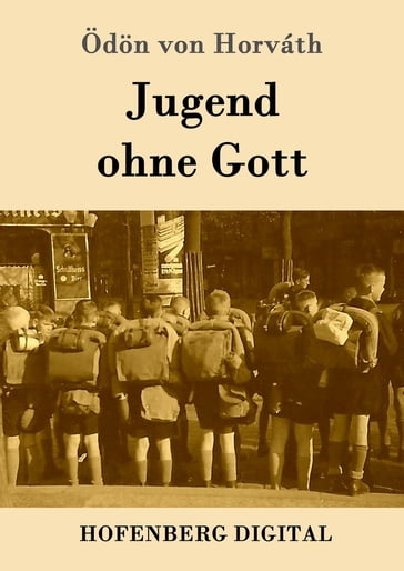 Jugend ohne Gott - Odon Von Horvath