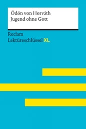 Jugend ohne Gott von Ödön von Horváth: Reclam Lektüreschlüssel XL