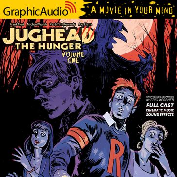 Jughead the Hunger: Volume 1 [Dramatized Adaptation] - Frank Tieri - Michael Walsh