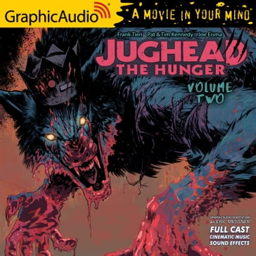 Jughead the Hunger: Volume 2 [Dramatized Adaptation] - Frank Tieri - Pat - Tim Kennedy - Joe Eisma