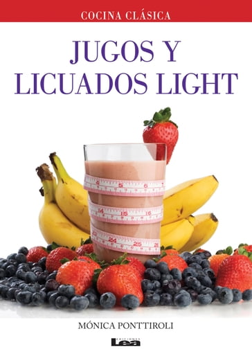 Jugos y licuados light - Mónica - Ponttiroli