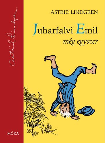 Juharfalvi Emil újabb csínytevései - Astrid Lindgren