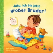 Juhu, ich bin jetzt großer Bruder!