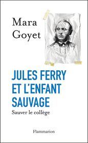 Jules Ferry et l enfant sauvage