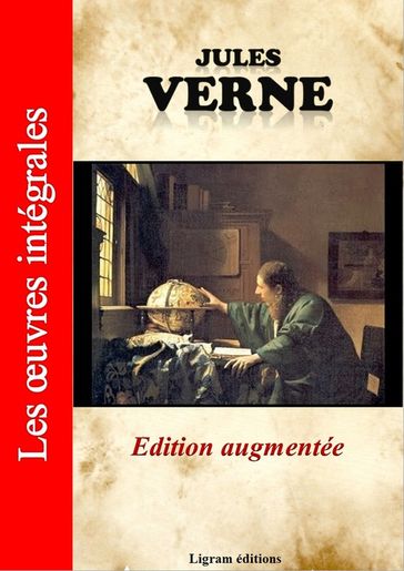 Jules Verne - Les oeuvres complètes (édition augmentée) - Verne Jules