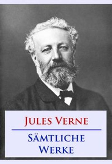 Jules Verne - Sämtliche Werke - Verne Jules