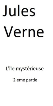Jules Verne: L île mystérieuse 2eme partie