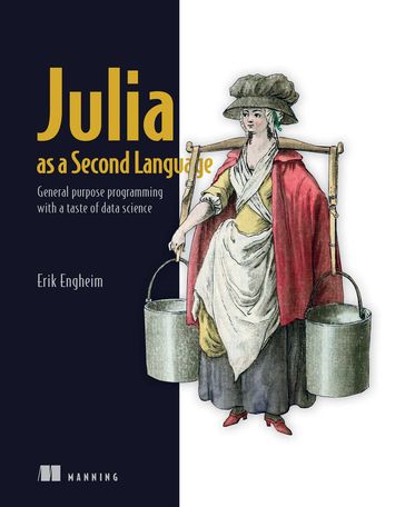 Julia as a Second Language - Erik Engheim