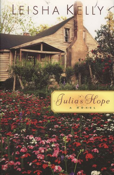 Julia's Hope - Leisha Kelly