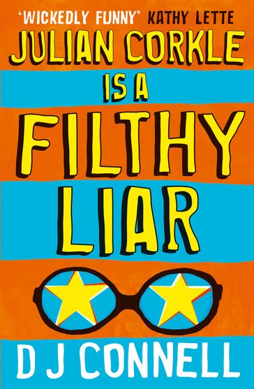 Julian Corkle is a Filthy Liar - D. J. Connell