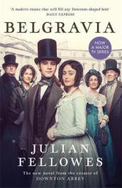 Julian Fellowes s Belgravia