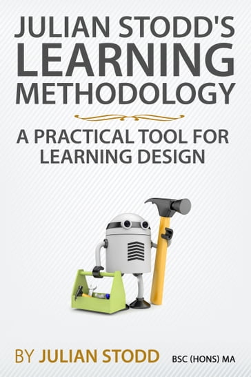 Julian Stodd's Learning Methodology: A Practical Tool for Learning Design - Julian Stodd