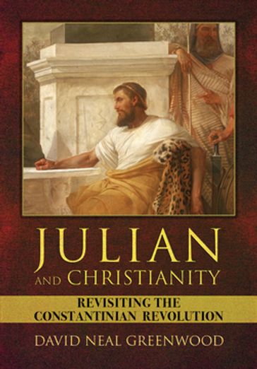 Julian and Christianity - David Neal Greenwood