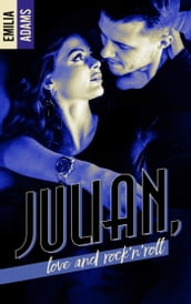Julian, love and Rock n roll