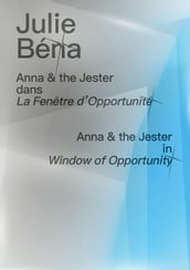 Julie Béna - Anna & the Jester dans La Fenêtre d Opportunité