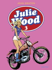 Julie Wood - L intégrale - Tome 3