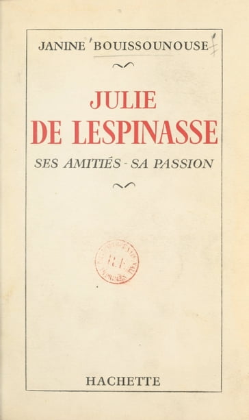 Julie de Lespinasse - Janine Bouissounouse