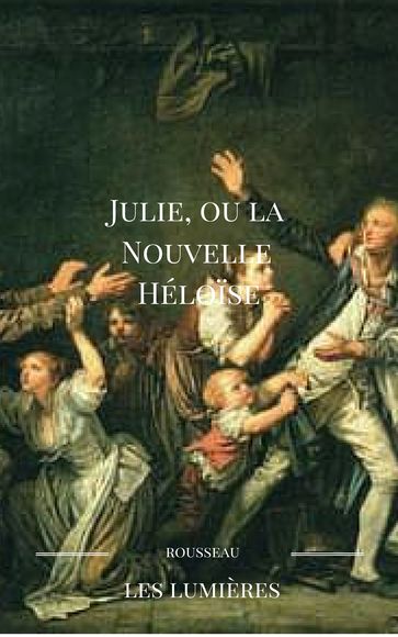 Julie, ou la Nouvelle Héloïse - Eugene Rousseau
