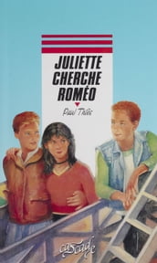 Juliette cherche Roméo