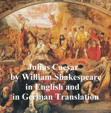 Julius Caesar, Bilingual Editon (English with line numbers and German translation) - William Shakespeare