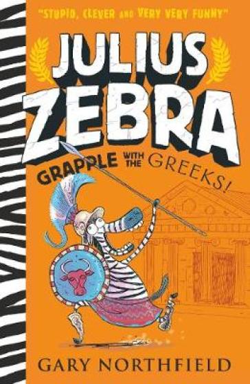 Julius Zebra: Grapple with the Greeks! - Gary Northfield