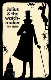 Julius and the Watchmaker