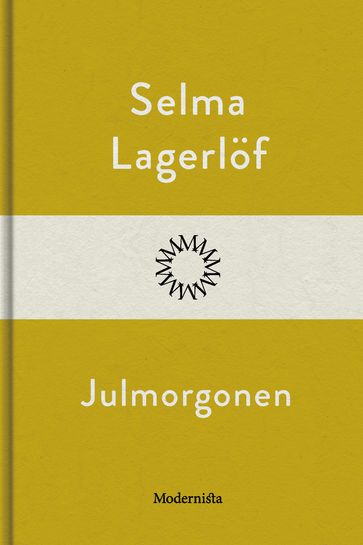 Julmorgonen - Lars Sundh - Selma Lagerlof