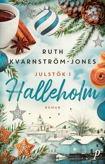 Julstök i Halleholm - Ruth Kvarnstrom-Jones - Anna Henriksson