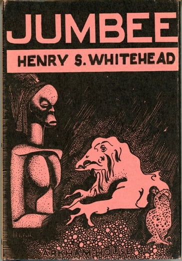 Jumbee y otros cuentos asombrosos - Henry S. Whitehead