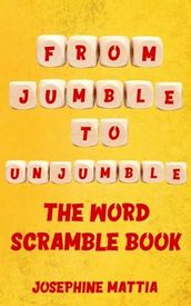 Jumble to Unjumble: