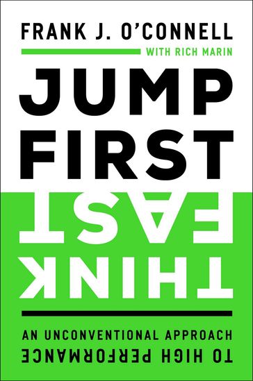 Jump First, Think Fast - Frank O