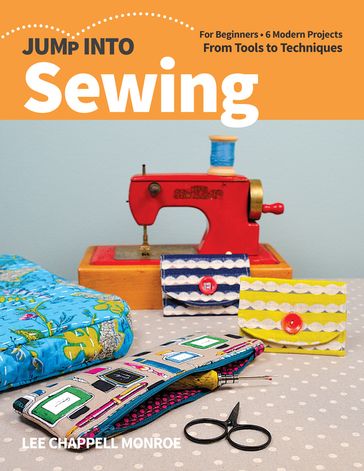 Jump Into Sewing - Lee Chappell Monroe