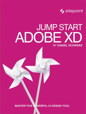 Jump Start Adobe XD - Daniel Schwarz