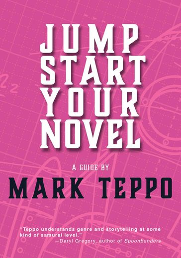 Jumpstart Your Novel - Mark Teppo