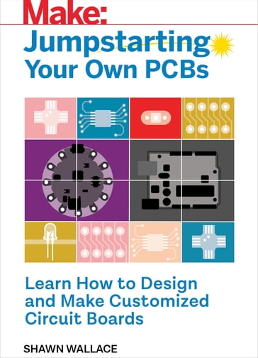 Jumpstarting Your Own PCB - Wallace Shawn